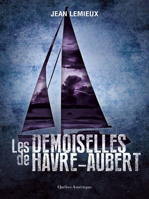 cover image of Les Demoiselles de Havre-Aubert